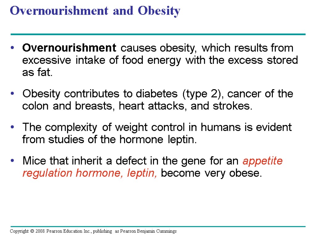 Overnourishment and Obesity Overnourishment causes obesity, which results from excessive intake of food energy